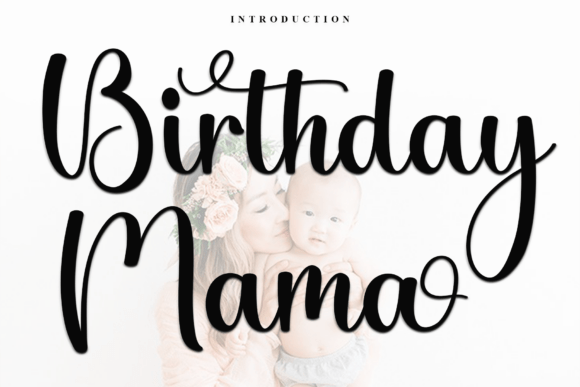 Birthday Mama Font: Elevate Digital Campaigns