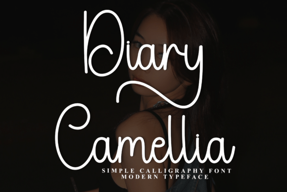 Diary Camellia Font: Elevating Digital Campaigns