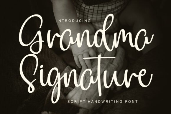 Enhance Your Brand with Grandma Signature Font