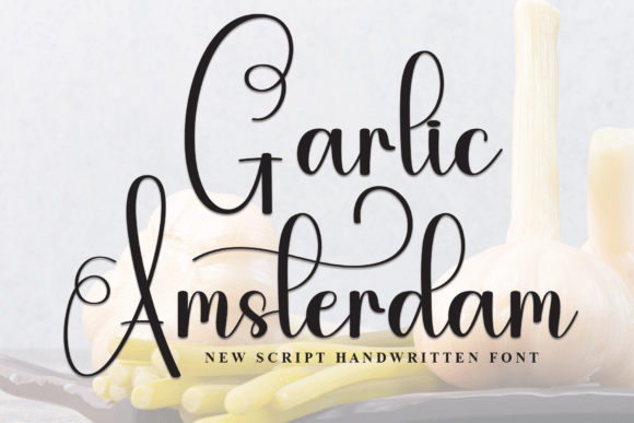 Garlic Amsterdam: A Script Font with Personality